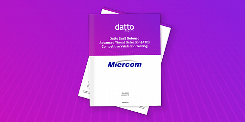 Datto SaaS Defense Advanced Threat Detection Competitive Validation Testing
